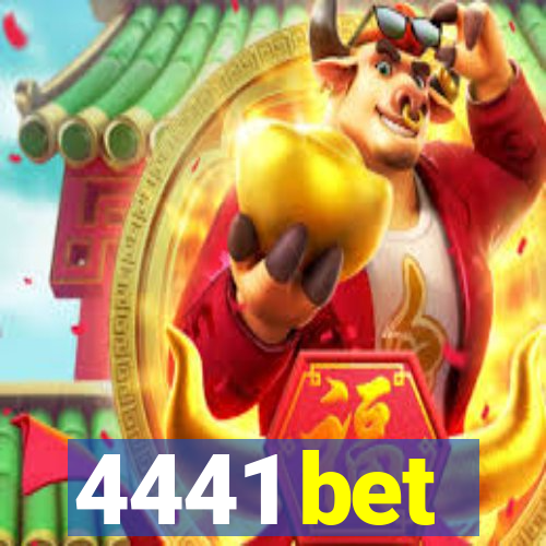 4441 bet