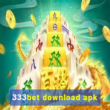 333bet download apk