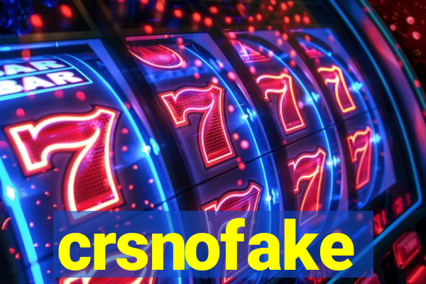 crsnofake