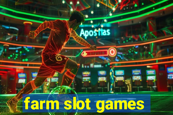 farm slot games