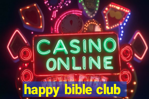 happy bible club