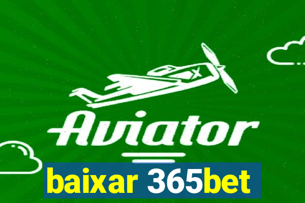 baixar 365bet