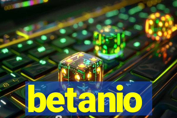 betanio