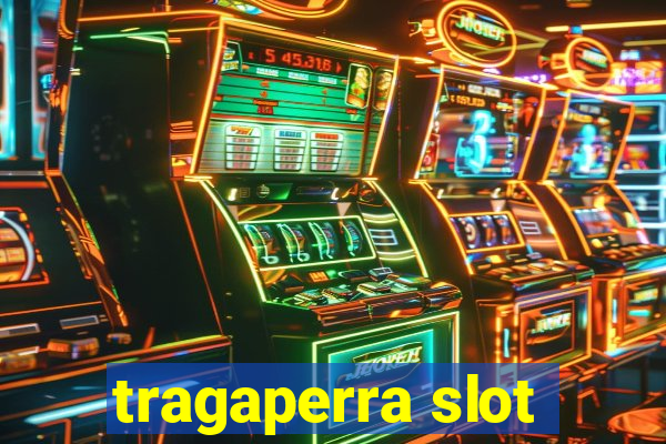 tragaperra slot