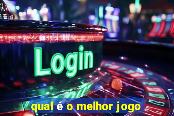 qual é o melhor jogo