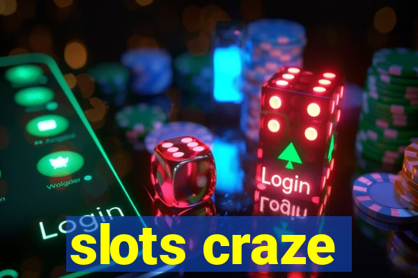 slots craze