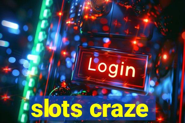 slots craze