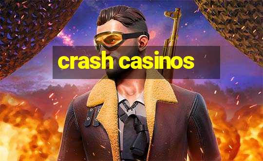 crash casinos