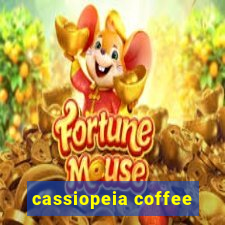 cassiopeia coffee