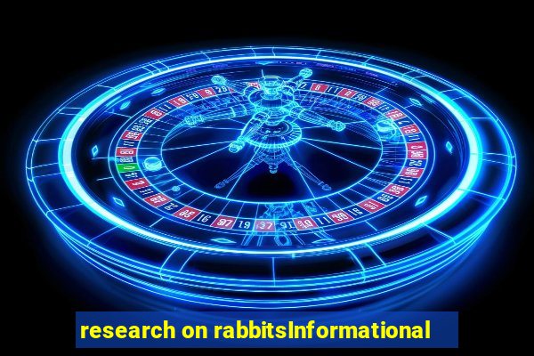 research on rabbitsInformational