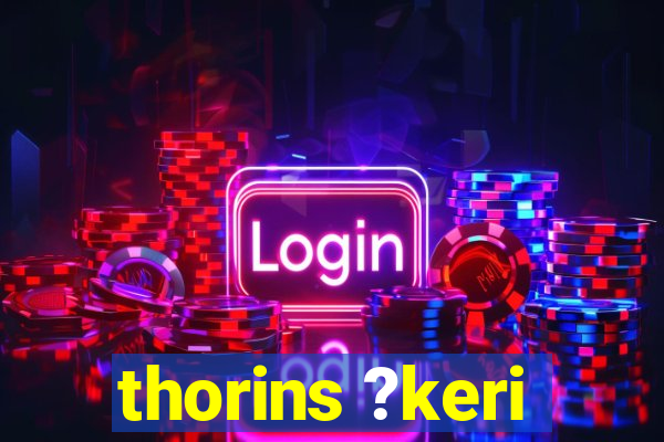 thorins ?keri