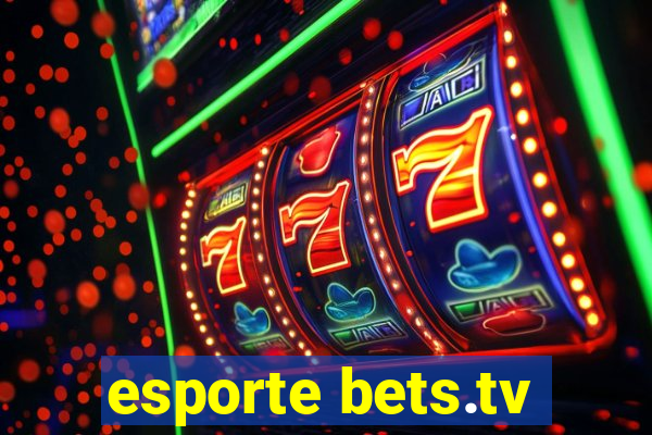 esporte bets.tv