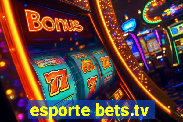 esporte bets.tv