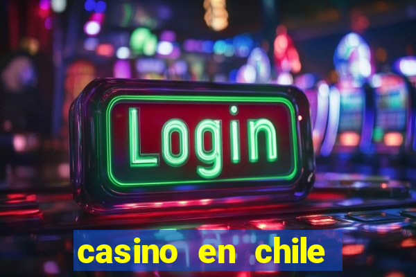 casino en chile bono sin depósito por registro