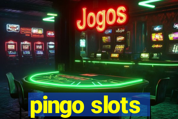 pingo slots