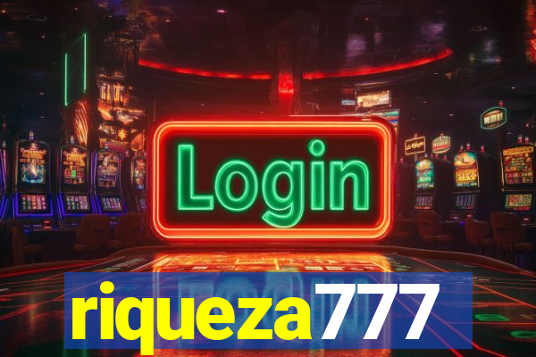 riqueza777