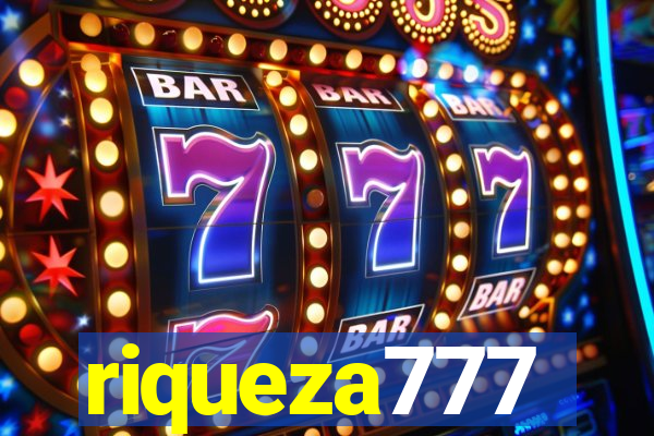 riqueza777