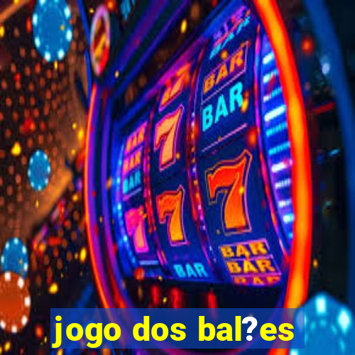 jogo dos bal?es