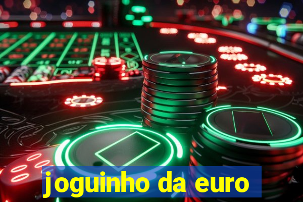 joguinho da euro