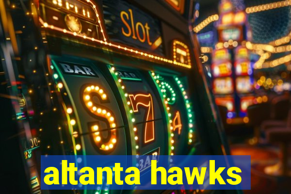 altanta hawks