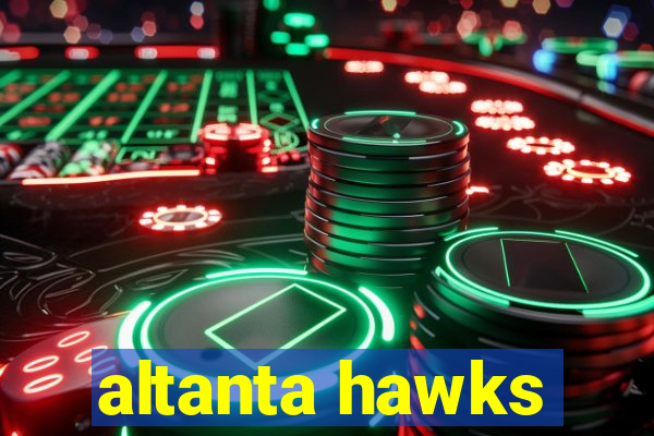 altanta hawks