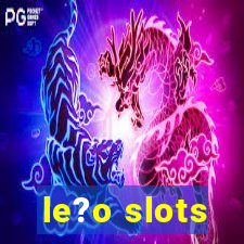 le?o slots