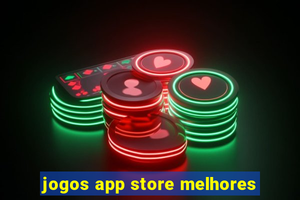 jogos app store melhores