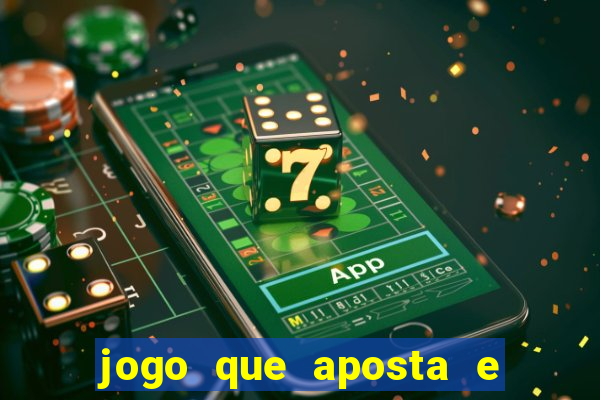 jogo que aposta e ganha dinheiro de verdade