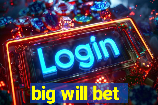 big will bet