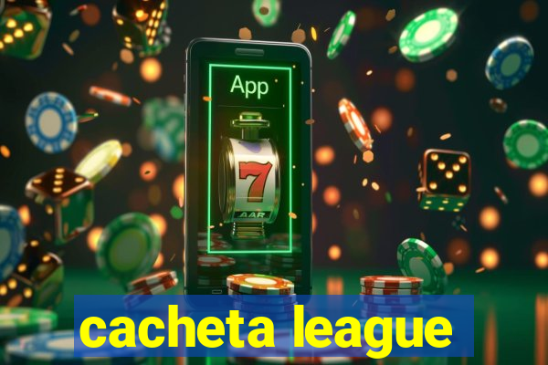 cacheta league