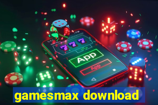 gamesmax download