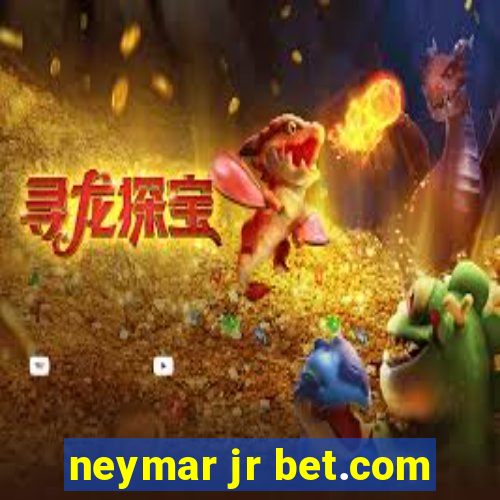 neymar jr bet.com