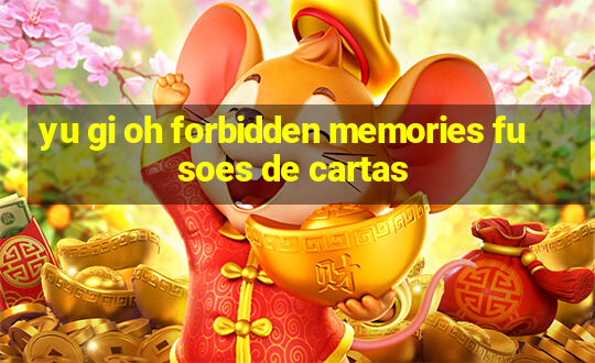 yu gi oh forbidden memories fusoes de cartas