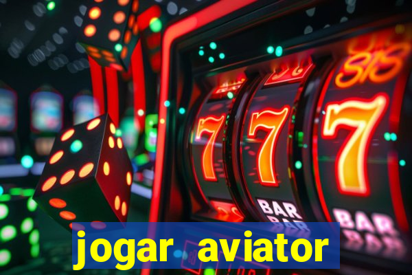 jogar aviator online grátis betano