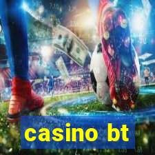 casino bt