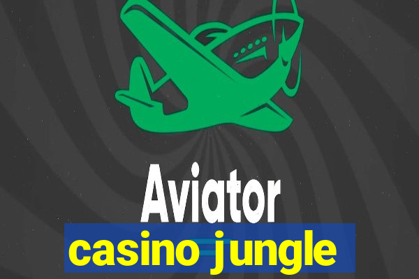 casino jungle