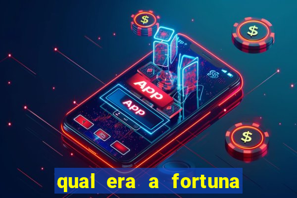 qual era a fortuna do beto carrero