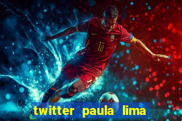 twitter paula lima musa do corinthians