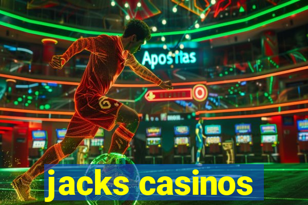 jacks casinos