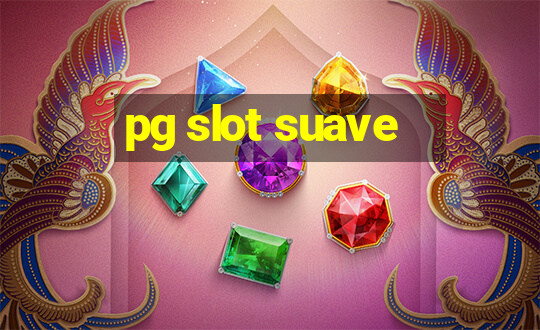 pg slot suave