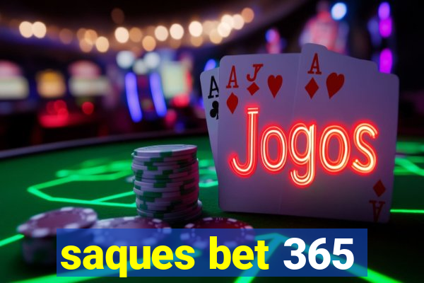 saques bet 365