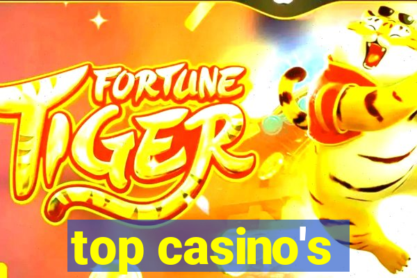 top casino's