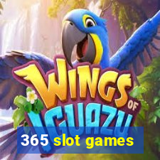 365 slot games