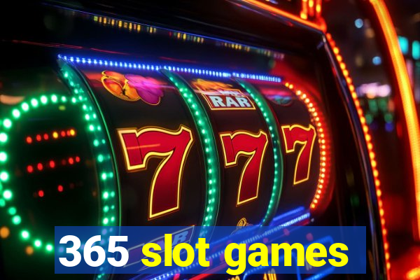 365 slot games