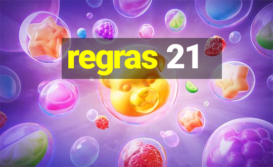 regras 21