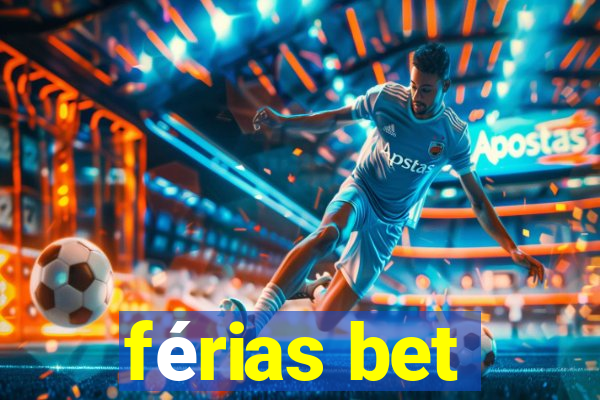 férias bet