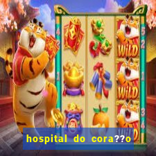 hospital do cora??o em laranjeiras