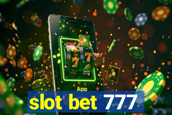 slot bet 777