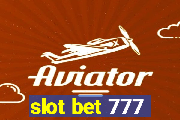 slot bet 777