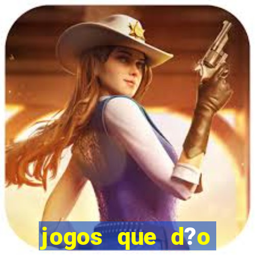 jogos que d?o dinheiro para jogar